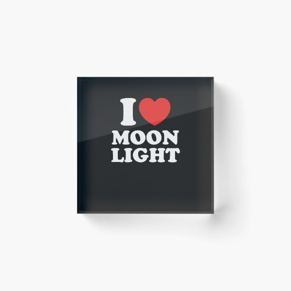 Item preview, I Love Moon Light designed and sold by shitpostee.