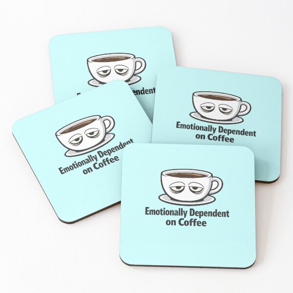 Item preview, Emotionally Dependent on Coffee Funny Design – Coffee Lover Humor Quote designed and sold by MirAgency.
