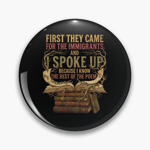 Item preview, First They Came for The Immigrants I Spoke Up Human Rights designed and sold by michealhunt1.
