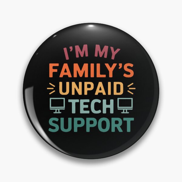 Item preview, I'm My Family's Unpaid Tech Support Sarcastic Programmer Joke designed and sold by averyfisher.