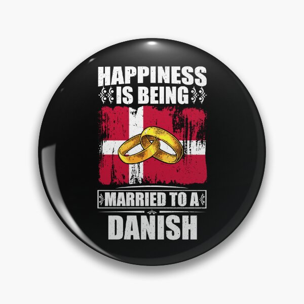 Item preview, Happiness Is Being Married To A Danish  designed and sold by GabbyKash.