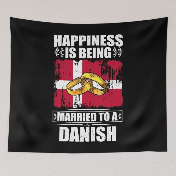 Item preview, Happiness Is Being Married To A Danish  designed and sold by GabbyKash.