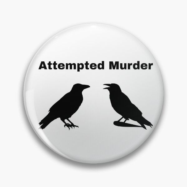 Item preview, Attempted Murder designed and sold by Wild Sacred Soul.