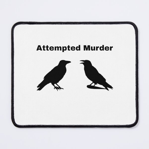 Item preview, Attempted Murder designed and sold by Wild Sacred Soul.