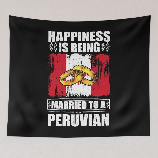 Item preview, Happiness Is Being Married To A Peruvian  designed and sold by GabbyKash.