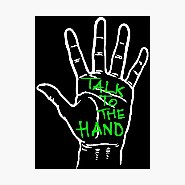 Item preview, Talk to the hand designed and sold by Azzurra.