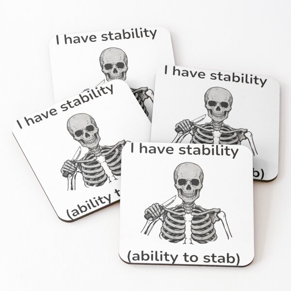 Item preview, Funny Stab-ility Skeleton Meme - Dark Humor Gothic Art designed and sold by JossDesign15.