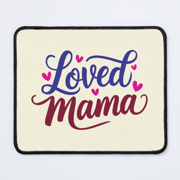 Item preview, Loved Mama designed and sold by CharlottePlaceArt.