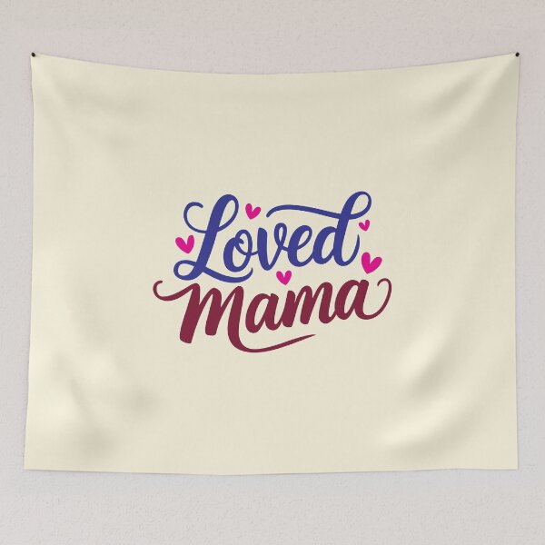 Item preview, Loved Mama designed and sold by CharlottePlaceArt.
