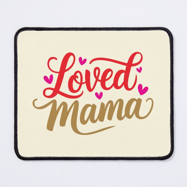 Item preview, Loved Mama designed and sold by CharlottePlaceArt.