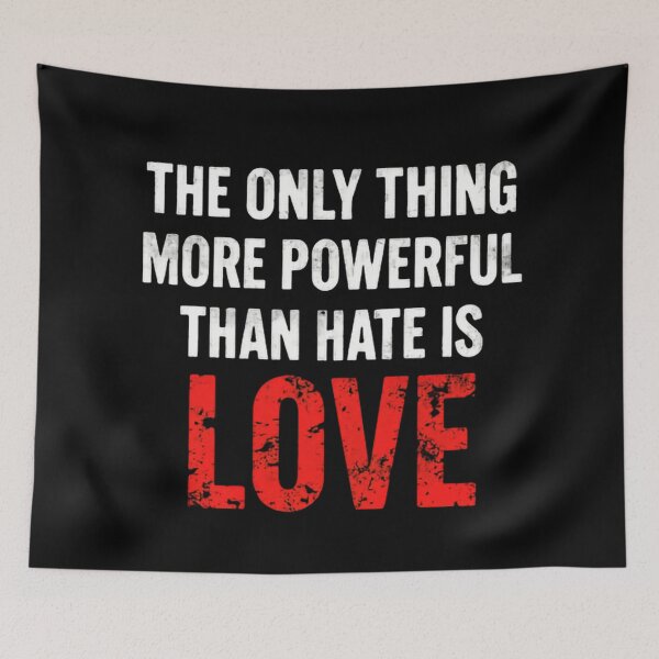 Item preview, The Only Thing More Powerful Than Hate Is Love Choose Solidarity designed and sold by SkeletonsDanger.