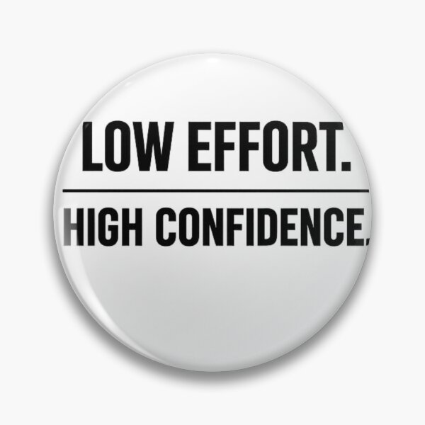 Item preview, Low Effort High Confidence Shirt – Gen Z Minimalist Funny Quote T-Shirt designed and sold by ArminGreen.