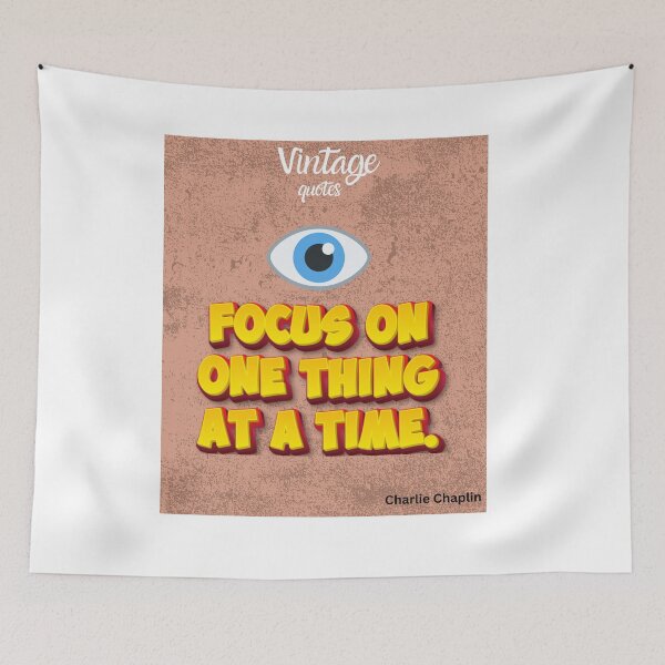 Item preview, Charlie Chaplin quote: Focus on One Thing designed and sold by Sunrise-craft.