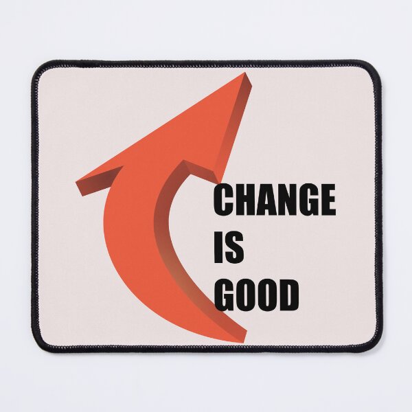 Item preview, Change is good designed and sold by manojbalan1968.