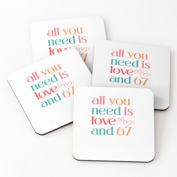 Item preview, all you need is love and six seven designed and sold by FaridShop ⭐⭐⭐⭐⭐.