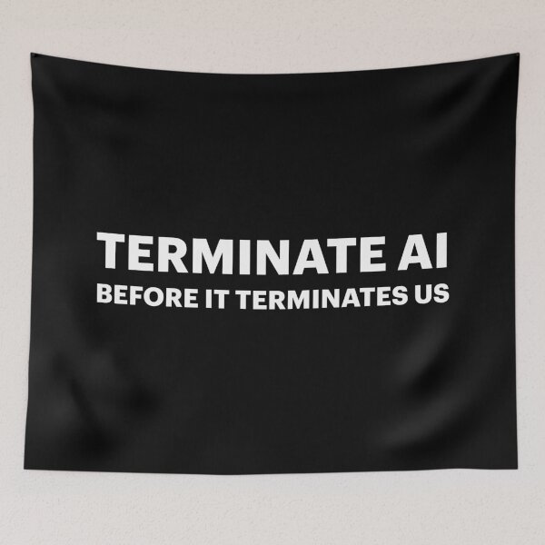 Item preview, Terminate AI Before AI Terminates Us (White text) designed and sold by STUDIO-72.