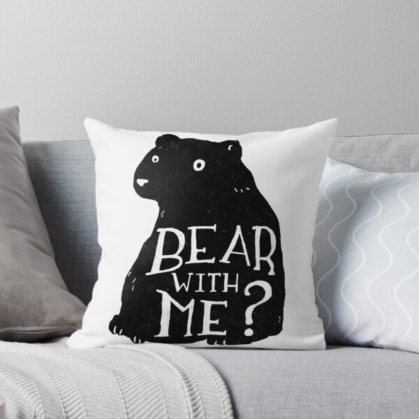 Item preview, Bear With Me Funny Pun designed and sold by ebxkdvfl69.