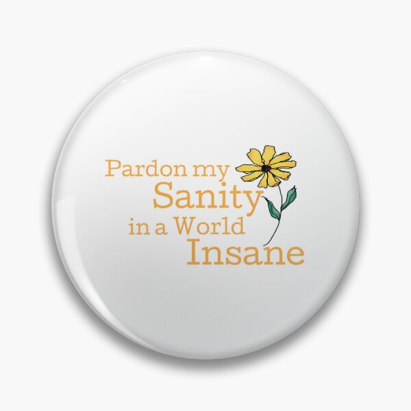 Item preview, Pardon My Sanity Emily Dickinson designed and sold by ebxkdvfl69.