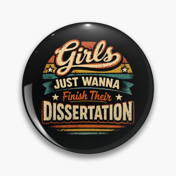 Item preview, Girls Just Wanna Finish Their Dissertation designed and sold by DemureArtsy.