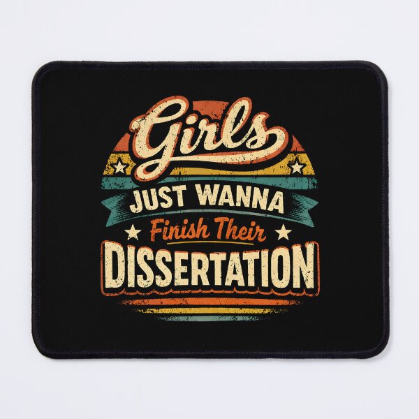 Item preview, Girls Just Wanna Finish Their Dissertation designed and sold by DemureArtsy.