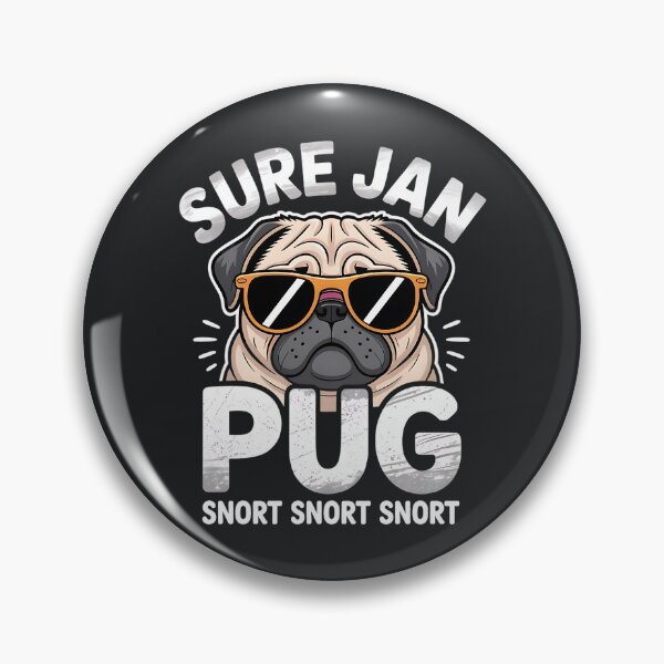 Item preview, Sure Jan – Funny Pug Sarcastic Meme designed and sold by Taans-Creation.