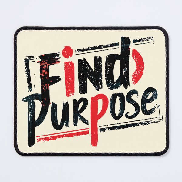 Item preview, Find Purpose designed and sold by CharlottePlaceArt.