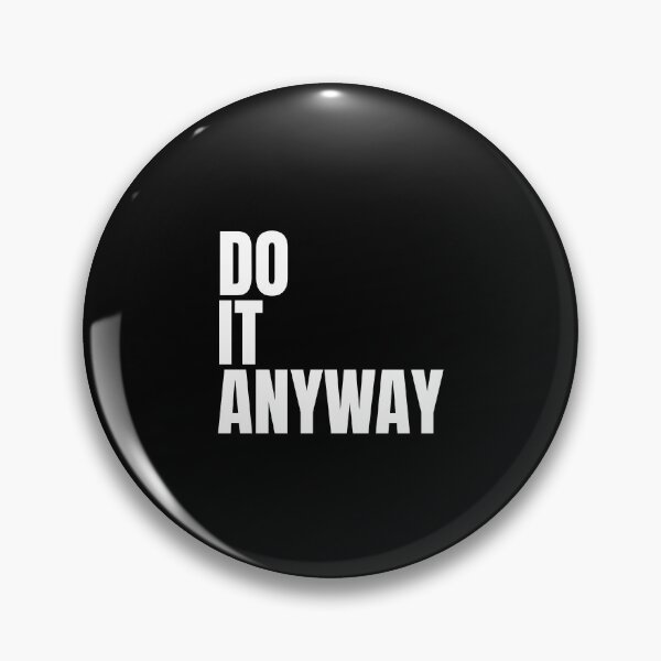 Item preview, do it anyway designed and sold by Dondonmart.