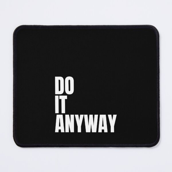 Item preview, do it anyway designed and sold by Dondonmart.
