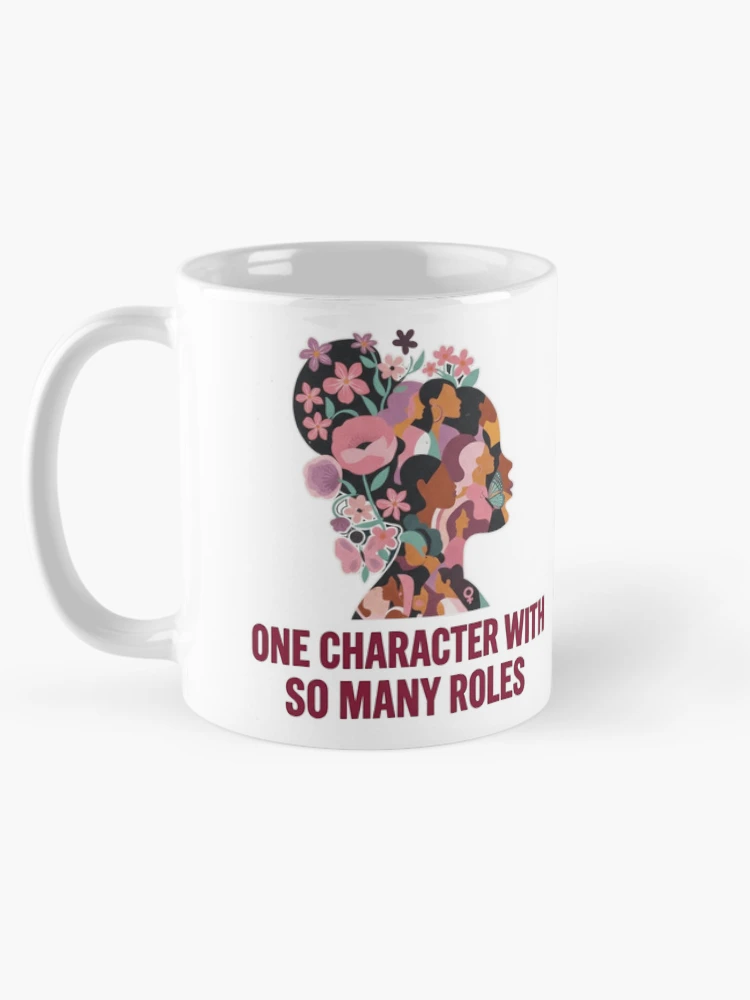 Thumbnail 5 of 6, Coffee Mug, One Character With So Many Roles  designed and sold by Thread&Fable.