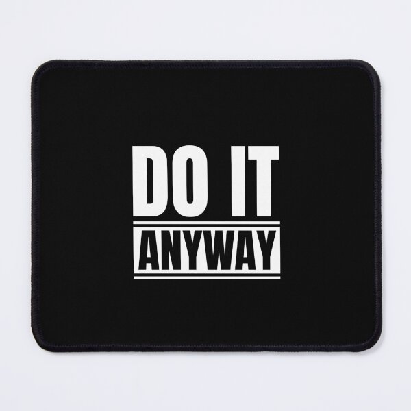 Item preview, Do it anyway designed and sold by Dondonmart.