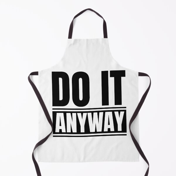 Item preview, Do it anyway designed and sold by Dondonmart.