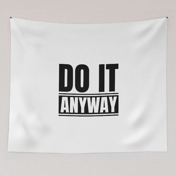 Item preview, Do it anyway designed and sold by Dondonmart.
