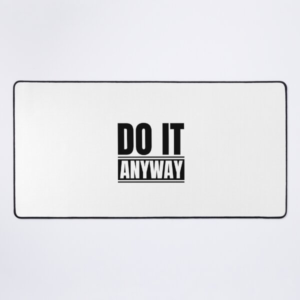 Item preview, Do it anyway designed and sold by Dondonmart.