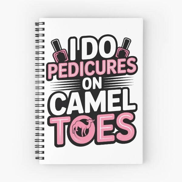 Item preview, I Do Pedicures On Camel Toes designed and sold by Jacky-Design.