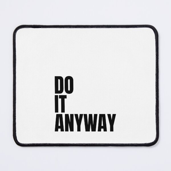 Item preview, Do it anyway designed and sold by Dondonmart.