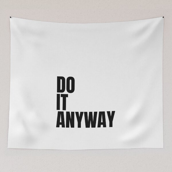Item preview, Do it anyway designed and sold by Dondonmart.