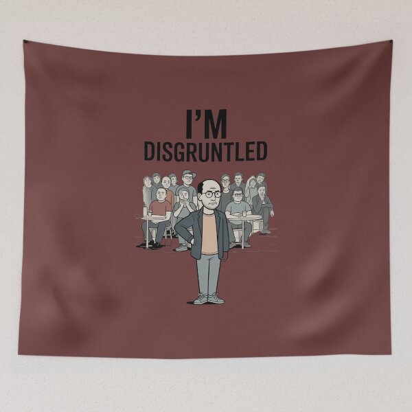 Item preview, I’m Disgruntled  designed and sold by GeoWhimsy Studio.