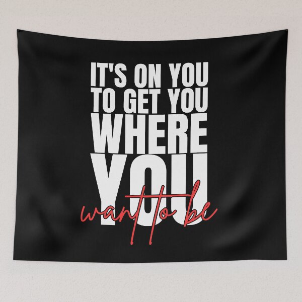 Item preview, It's on you to get you where you want to be designed and sold by Dondonmart.