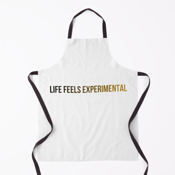 Item preview, Life Feels Experimental Quote designed and sold by Blvckplatinum.