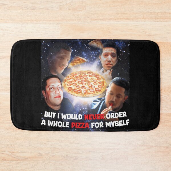 Item preview, I'M Tanka Jahari But I Would Never Order A Whole Pizza For Myself designed and sold by Alexandra Sokolsky.