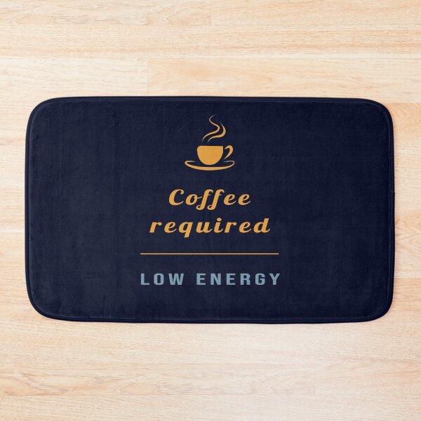 Item preview, Low Energy Coffee Required – Funny Coffee Lover Design designed and sold by unique art and design.