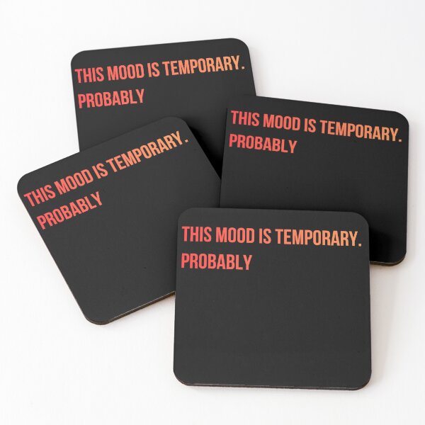 Item preview, This Mood Is Temporary Probably Quote designed and sold by Blvckplatinum.