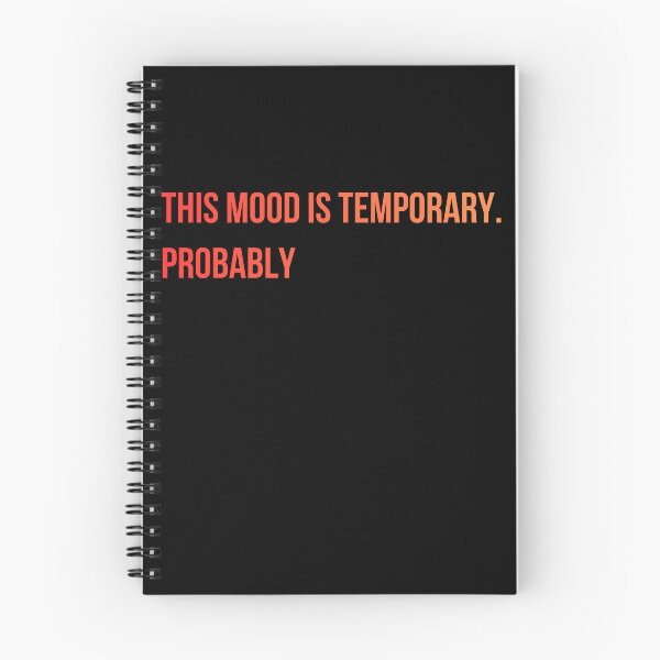Item preview, This Mood Is Temporary Probably Quote designed and sold by Blvckplatinum.
