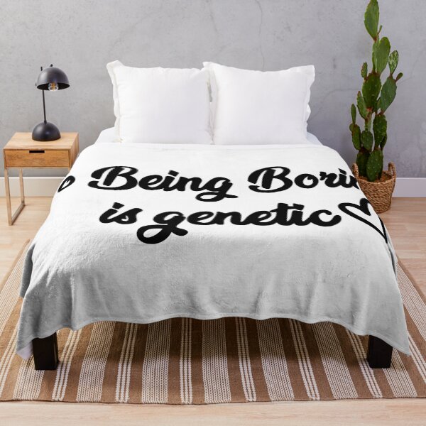 Item preview, Being Boring is Genetic designed and sold by MisoPurrfect.