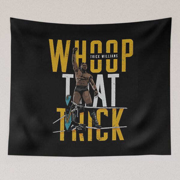 Item preview,  Trick Williams Whoop That Trick designed and sold by PinkAmazon.