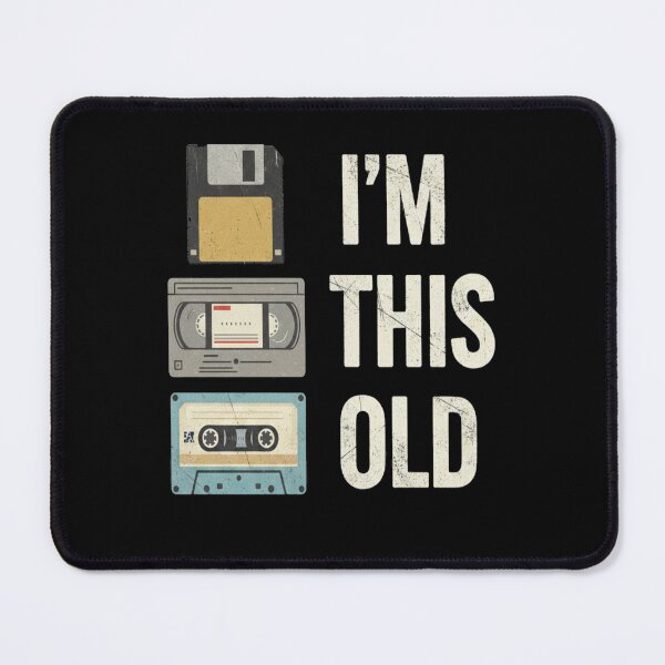 Item preview, I'm This Old Retro Media Nostalgia Design designed and sold by FreeArt2.