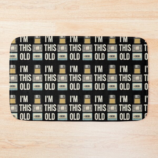 Item preview, I'm This Old Retro Media Nostalgia Design designed and sold by FreeArt2.