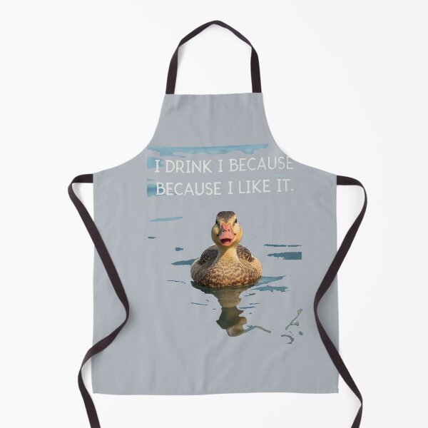 Item preview, DUCK I DRINK BECAUSE I LIKE IT - ALTERNATIVE VERSION designed and sold by MATIAS-ENKI.