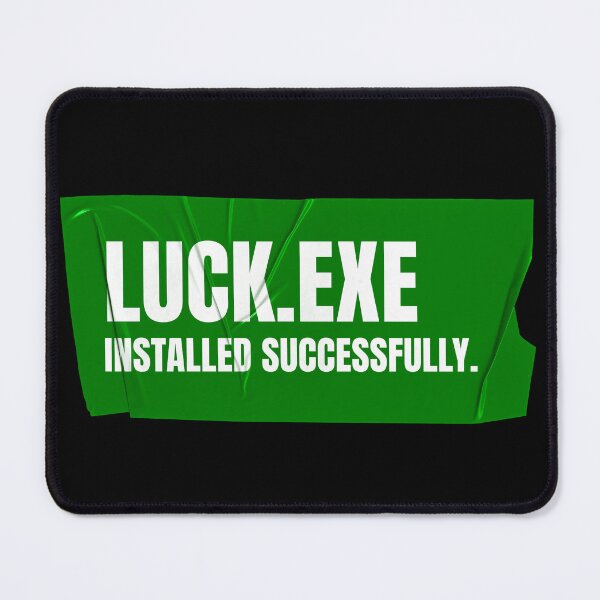Item preview, Luck.exe designed and sold by Wow.Monique.