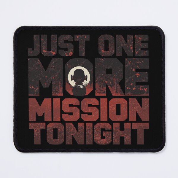 Item preview, Just One More Mission Tonight – Adventure Gamer Humor Shirt designed and sold by KapiPrint.